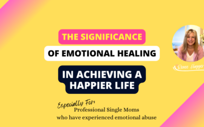 The Significance of Emotional Healing in Achieving a Happier Life