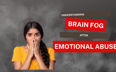 Understanding Brain Fog After Emotional Abuse